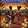 Black Excellence High Vibrations, Vol. 1
