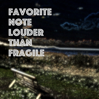 Louder then Fragile 2020 by Favorite Note