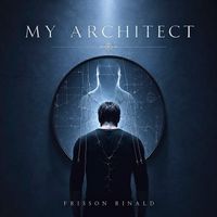 MY ARCHITECT by Frisson Reynald
