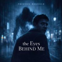The eyes behind me by Frisson Reynald