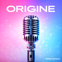 Origine by Frisson Reynald