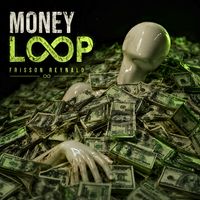 Money Loop by Frisson Reynald