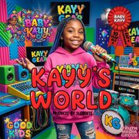 KAYY'S WORLD by Baby Kayy