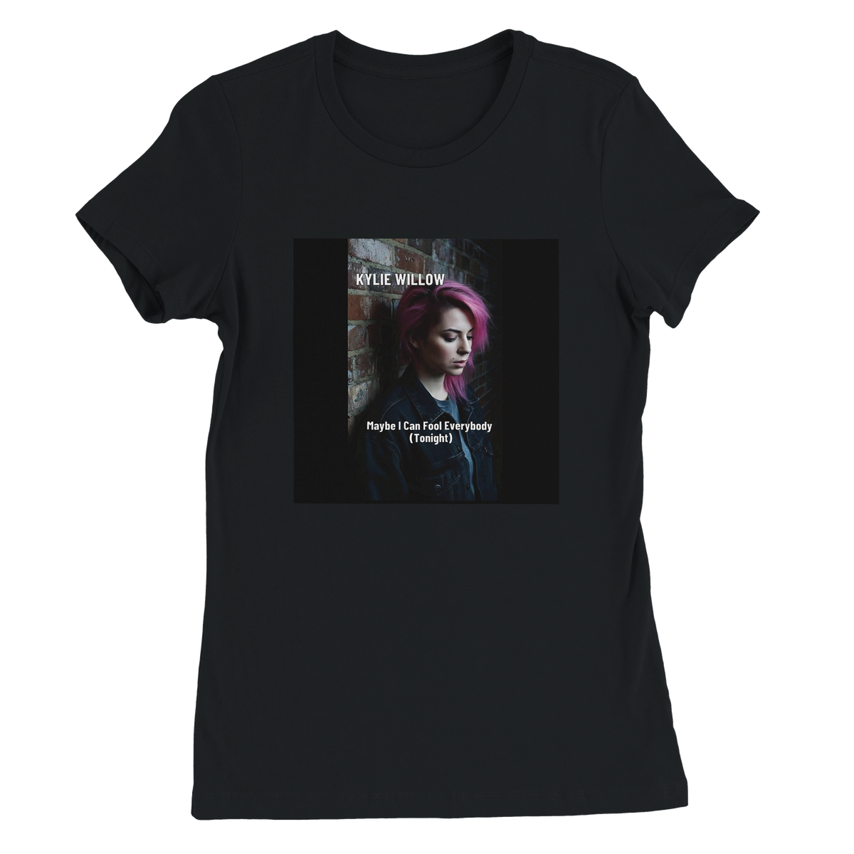 Maybe I Can Fool Everybody (Tonight) - Women’s Cut T-Shirt