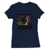 The Girl I Almost Was - Women’s Cut T-Shirt