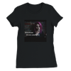 The Girl I Almost Was - Women’s Cut T-Shirt