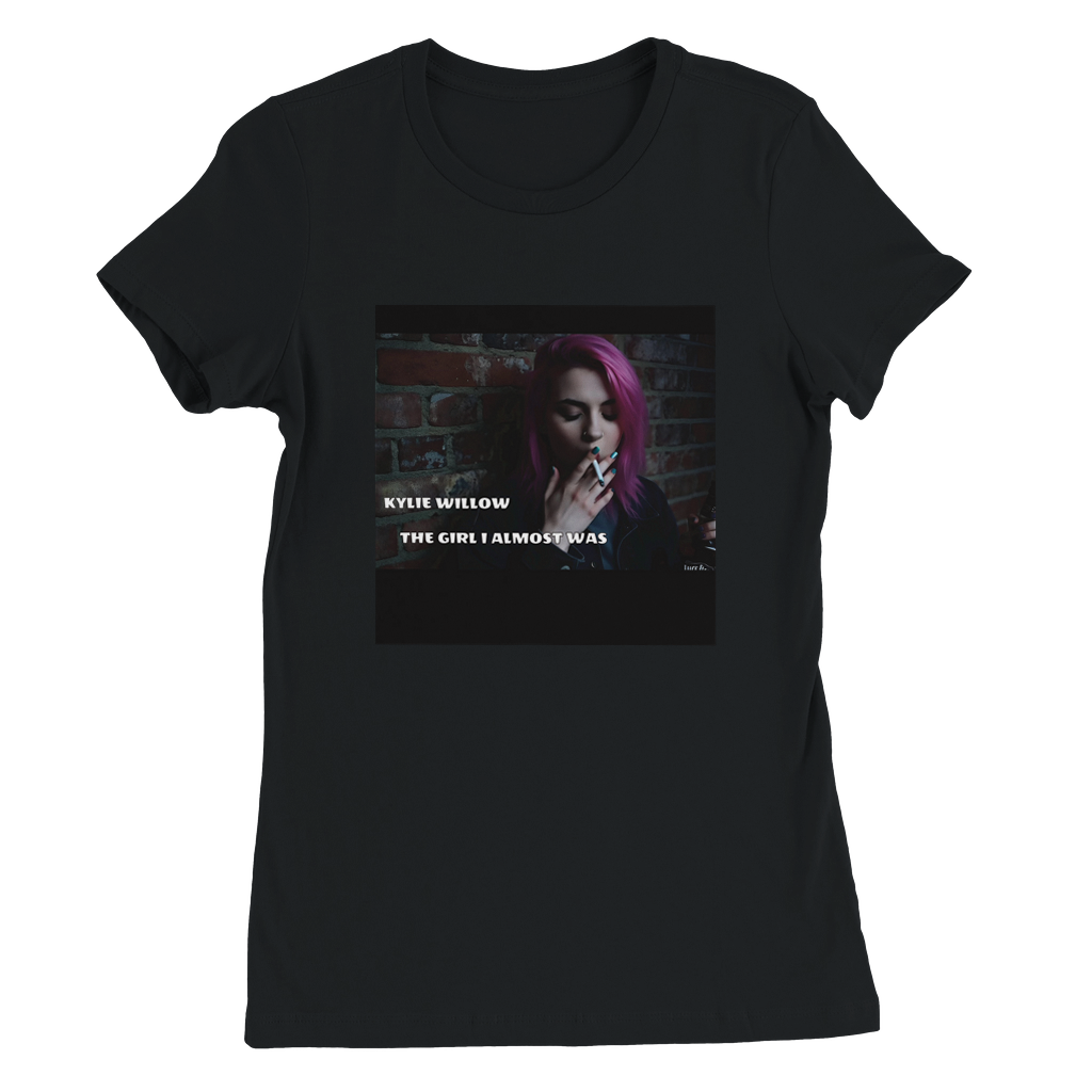 The Girl I Almost Was - Women’s Cut T-Shirt