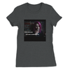 The Girl I Almost Was - Women’s Cut T-Shirt