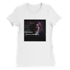 The Girl I Almost Was - Women’s Cut T-Shirt