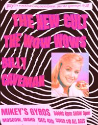 BILLY CAVEMAN//THE WOW WOWS//THE NEW CULT