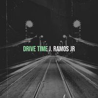 Drive Time by J. Ramos Jr.