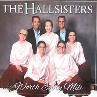 Child Of The King by The Hall Sisters - Worth Every Mile 