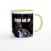 TURN ME UP - Ceramic Mug