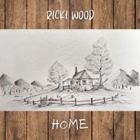 Home by Ricki Wood