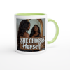 She chooses herself - Ceramic Mug