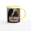 She chooses herself - Ceramic Mug