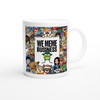 We Meme Business - Ceramic Mug