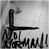 NOT NORMAN - Fine Art Poster