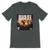 ROACH SEX (The Last First Album) - Unisex T-Shirt