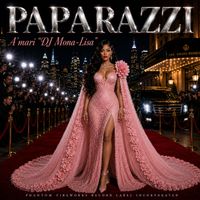 Paparazzi by A'mari "DJ Mona-Lisa"