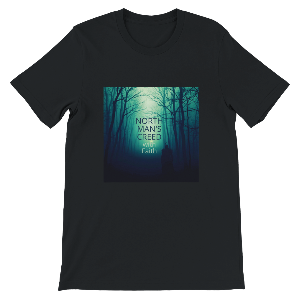 NORTHMAN'S CREED with Faith - Unisex T-Shirt