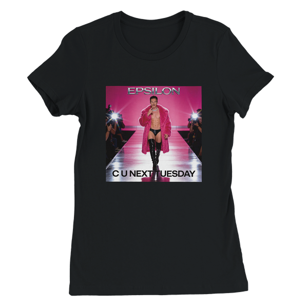 C U Next Tuesday - Women’s Cut T-Shirt