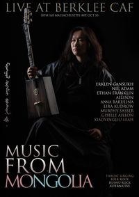 Berklee Caf Show - Erklen - Music From Mongolia