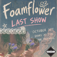 Foamflower - Last Show w/Todd Consentino & Special Guests