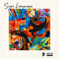 Sign Language by ZiGGi Recado