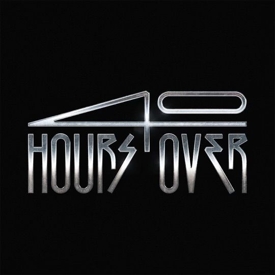 40 Hours Over
