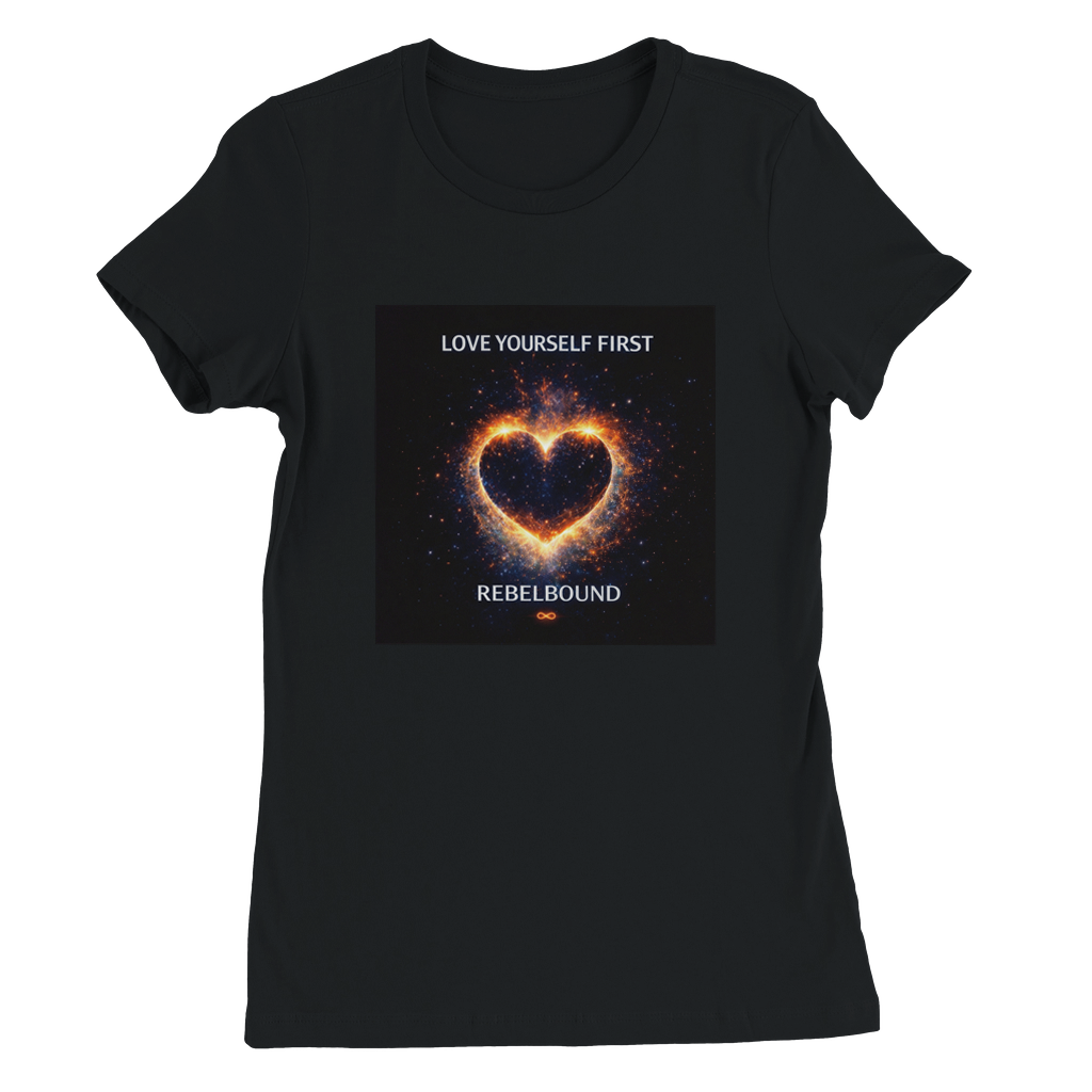 Love Yourself First - Women’s Cut T-Shirt