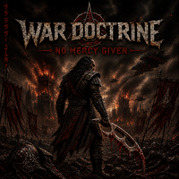 NO MERCY GIVEN by WAR DOCTRINE