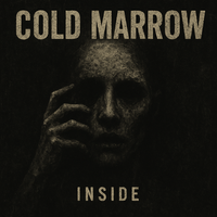 INSIDE by COLD MARROW