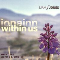 Within Us (Ionainn) by Liam F Jones