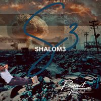 Shalom 3 by Respect Theartist