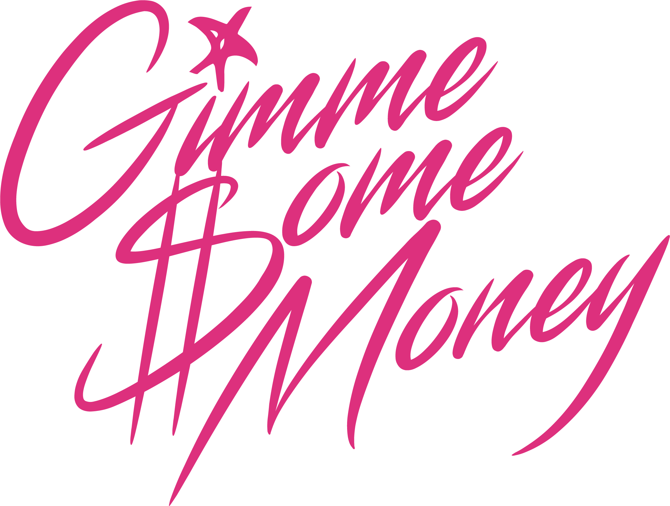 Gimme Some Money
