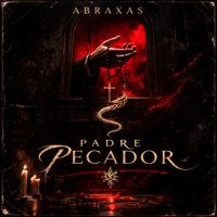 Padre Pecador by ABRAXAS