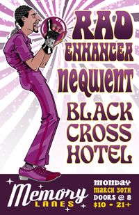 Black Cross Hotel, Nequient, Rad Enhancer