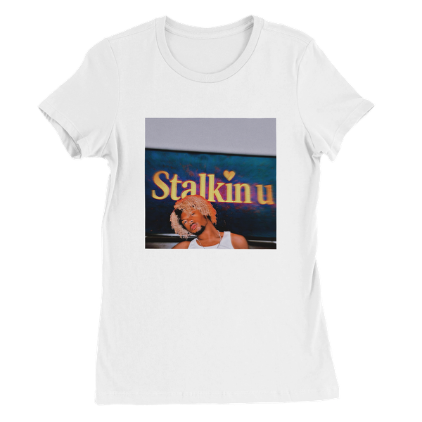 Stalkin u - Women’s Cut T-Shirt