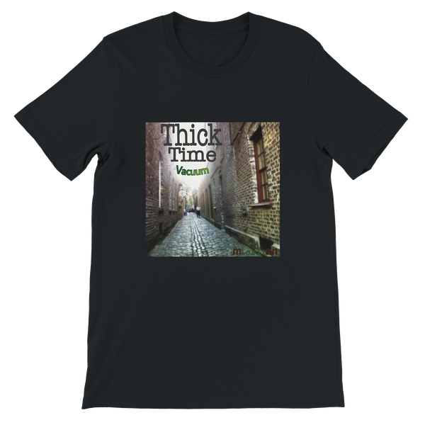 Thick Time Vacuum - Unisex T-Shirt
