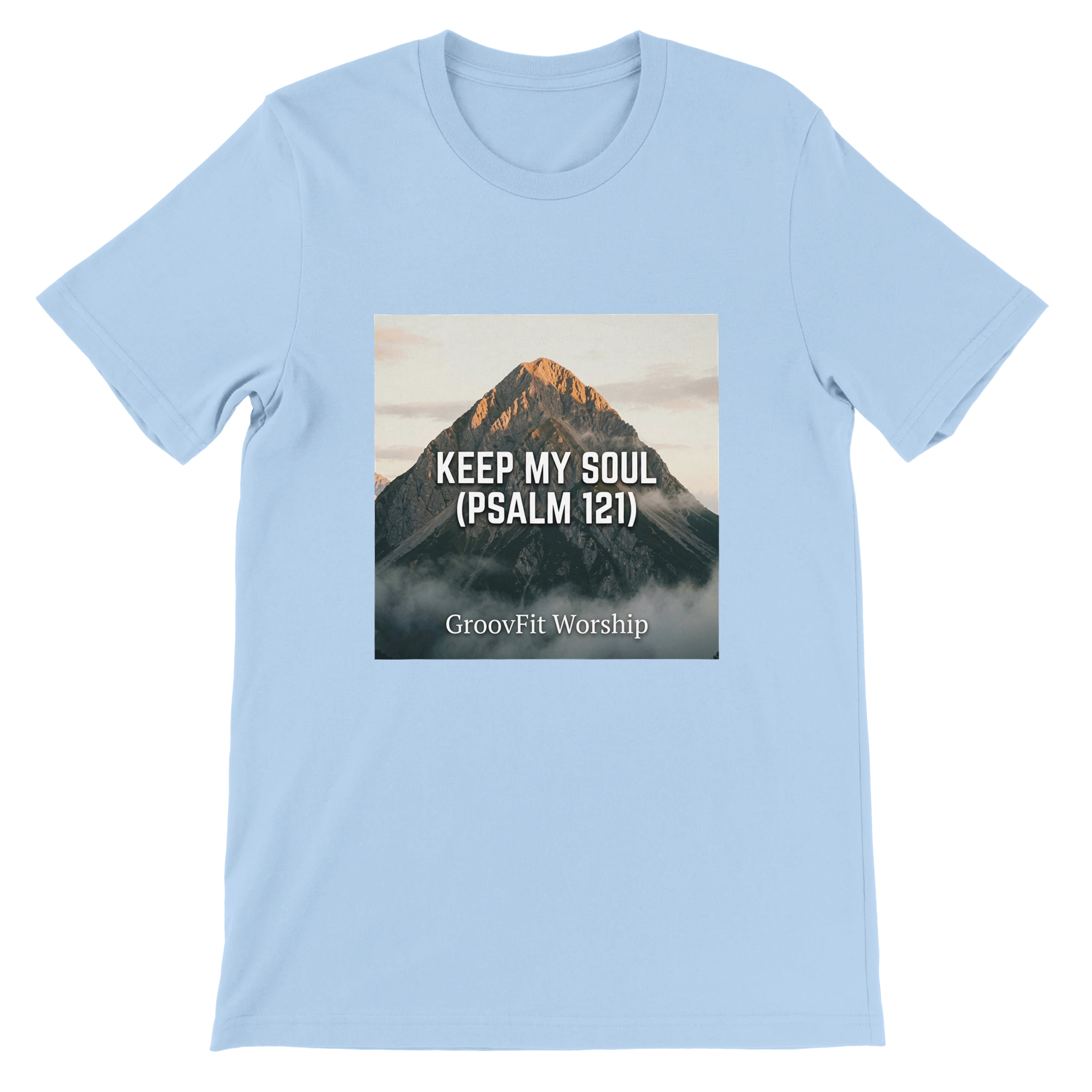 Keep My Soul (Psalm 121) - Unisex T-Shirt