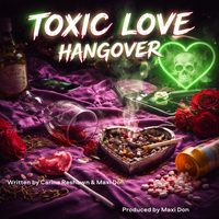 Toxic Love Hangover by Carina Reshawn