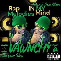 Rap Melodies In My Mind  by Vawnchy