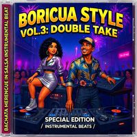 BORICUA STYLE   DOUBLE  TAKE VOL 3 by BAD FACE SQUAD Productions