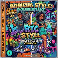 Boricua Style double take Vol. 1 by BAD FACE SQUAD Productions