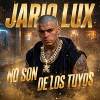 NO SON DE LOS TUYOS by Jairo Lux