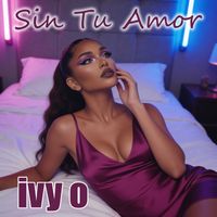 Sin Tu Amor by ivy o