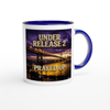 Under Release 2 Prayed Up - Ceramic Mug