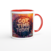 GOT TIME TODAY - Ceramic Mug