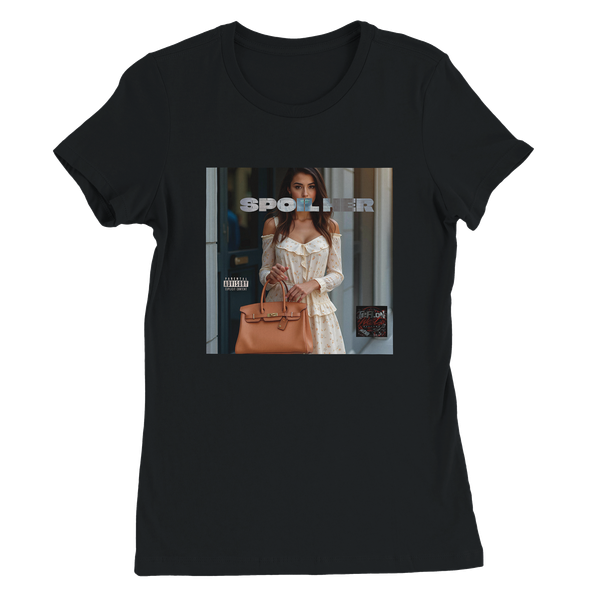 Spoil Her - Women’s Cut T-Shirt